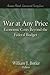 War at Any Price by William J. Butler