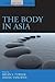 The Body in Asia (Asia-Pacific Studies: Past and Present, 3)