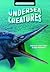 Undersea Creatures (Dinosaur Files)