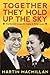 Together They Hold Up the Sky by Martin MacMillan