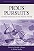 Pious Pursuits: German Moravians in the Atlantic World (European Expansion & Global Interaction, 7)