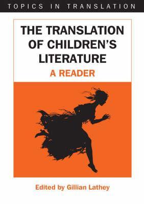 Translation of Children's Literature: A Reader (Paperback)