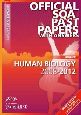 Human Biology Higher Sqa Past Papers 2012 (Official Sqa Past Papers with Answers)