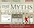 The Myths Collection 1: A Short History of Myth, The Penelopiad, and Weight (The Myths Series)