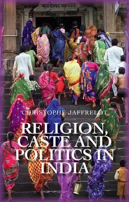 Religion, Caste and Politics in India (Hardcover)