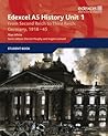 Edexcel GCE History AS Unit 1 F7 From Second Reich to Third Reich: Germany 1918-45: From Second Reich to Third Reich: Germany, 1918–45