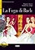 La Fuga di Bach. Con CD Audio