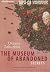 The Museum of Abandoned Secrets