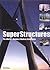 Superstructures: The World's Greatest Modern Structures