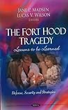 The Fort Hood Tragedy: Lessons to Be Learned