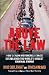 Above the Law: How outlaw motorcycle gangs became the world's biggest criminal empire