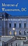 Museums of Washington, DC by Steve Moyer Museums of Washington, DC by Steve Moyer