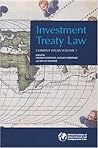 Investment Treaty Law: Current Issues