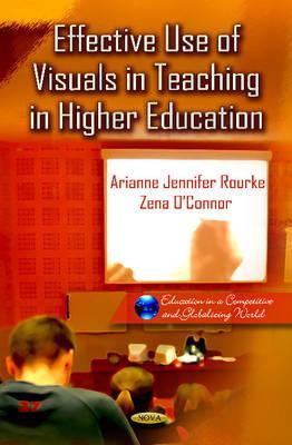 Effective Use of Visuals in Teaching in Higher Education (Education in a Competitive and Globalizing World)