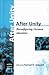After Unity: Reconfiguring German Identities (Modern German Studies, 2)
