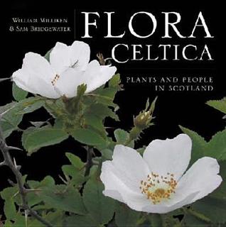 Flora Celtica: Plants and People in Scotland (Hardcover)