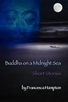 Buddha on a Midnight Sea by Francesca Hampton