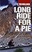 Long Ride for a Pie by Tim Mulliner
