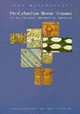 Pre-Columbian Woven Treasures: In the National Museum of Denmark (Paperback)