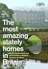 the-most-amazing-stately-homes-in-britain-great-country-houses-and-grand-estates-in-england-scotland