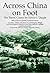 Across China on Foot by Edwin John Dingle