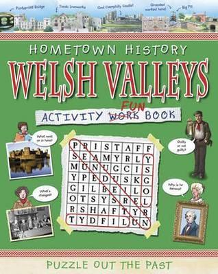 Welsh Valleys Activity Book (Hometown History Activity)