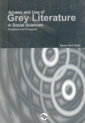 Access and Use of Grey Literature in Social Sciences: Problems and Prospects