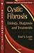 Cystic Fibrosis: Etiology, Diagnosis and Treatments (Genetics-research and Issues Series)