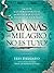 Satanás, ¡mi milagro no es tuyo!: Una guía de guerra espiritual para restaurar lo que el enemigo ha robado (Spanish Edition)