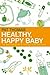 Healthy, Happy Baby