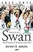 Proud to Be a Swan - The History of Swansea City AFC 1912-2012