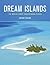 Dream Islands by Antony Mason