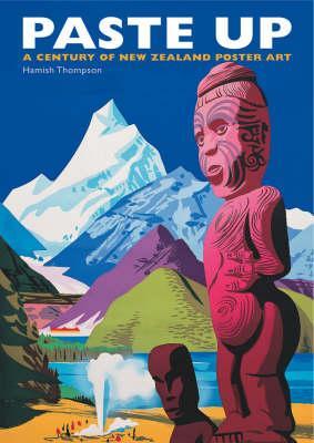 Paste Up: A Century of New Zealand Poster Art