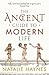 The Ancient Guide to Modern Life