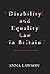 Disability and Equality Law in Britain by Anna Lawson