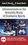 Advancements in the Scientific Study of Combative Sports (Sports and Athletics Preparation, Performance, and Psychology)