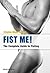 Fist me!