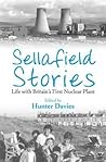 Sellafield Stories by Hunter Davies