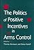 The Politics of Positive Incentives in Arms Control (Studies in International Relations)