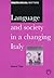 Language and Society in a Changing Italy (Multilingual Matters, 117)