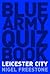 Blue Army Quiz Book: Leices...