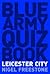 Blue Army Quiz Book by Nigel Freestone