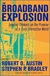 The Broadband Explosion: Leading Thinkers On The Promise Of A Truly Interactive World