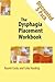 Dysphagia Placement Workbook