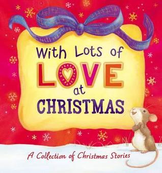 With Lots of Love at Bedtime - A Collection of Bedtime Stories