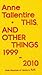 Anne Tallentire: This, and Other Things: 1999 - 2010