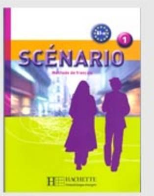 Scenario 1: Methode De Francais A1>A2 (French Edition)