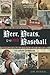 Beer, Brats, and Baseball: ...