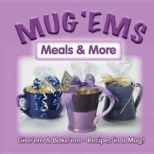 Mug 'Ems: Meals & More (Spiral-bound)