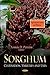 Sorghum: Cultivation, Varieties and Uses (Agriculture Issues and Policies)